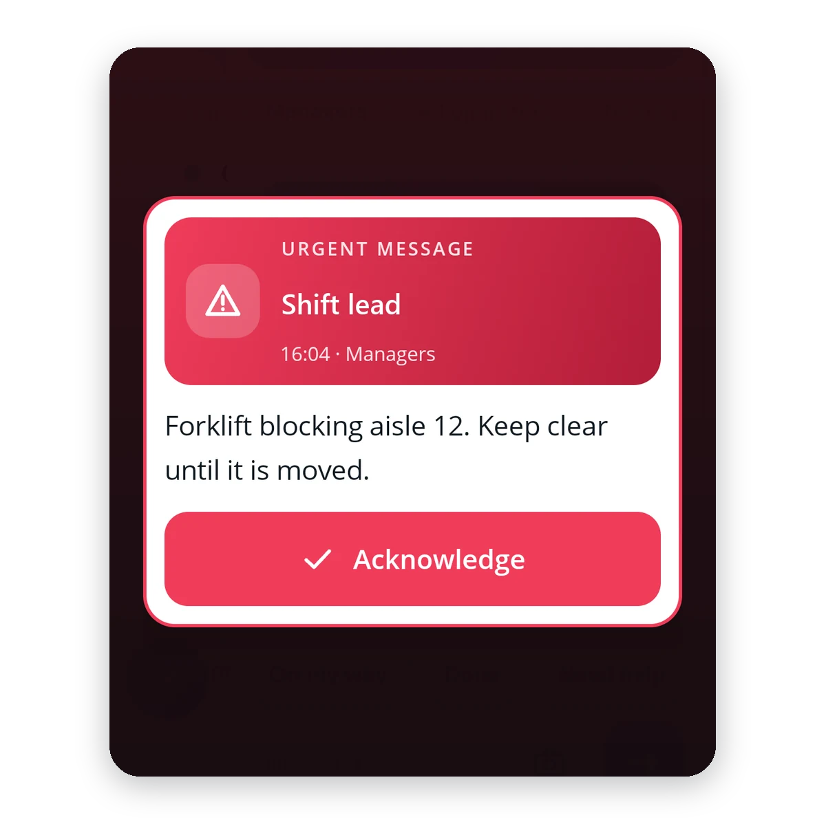 CT Communication on a handheld: an urgent message from the shift lead fills the screen until the operator taps Acknowledge